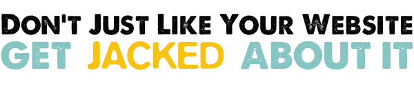 Don't Just Like Your Website